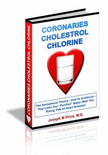 Coronaries/Cholesterol/Chlorine, Joseph M. Price, MD